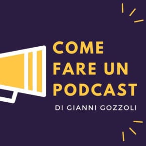 podcast - come fare un podcast