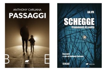 Presentazione della raccolta "Schegge", dell'omonima collana editoriale e del romanzo di Anthony Caruana "Passaggi"