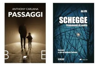 Presentazione della raccolta "Schegge", dell'omonima collana editoriale e del romanzo di Anthony Caruana "Passaggi"